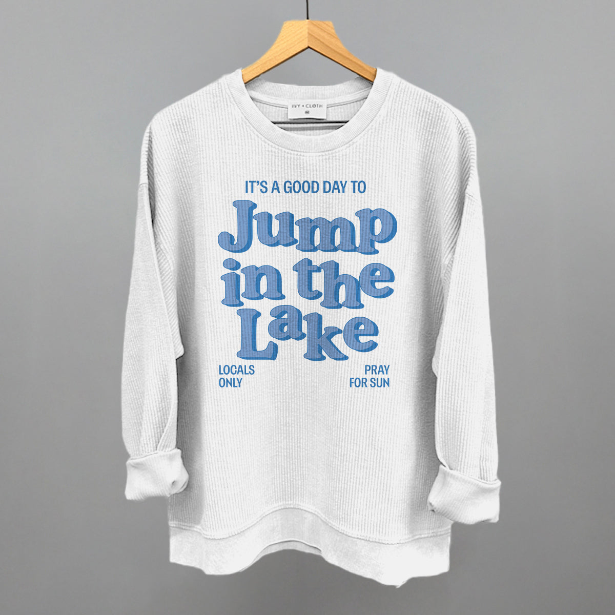 Good Day To Jump In The Lake Funny Oversized Corded Crewneck Sweatshirt in White – Ivy + Cloth