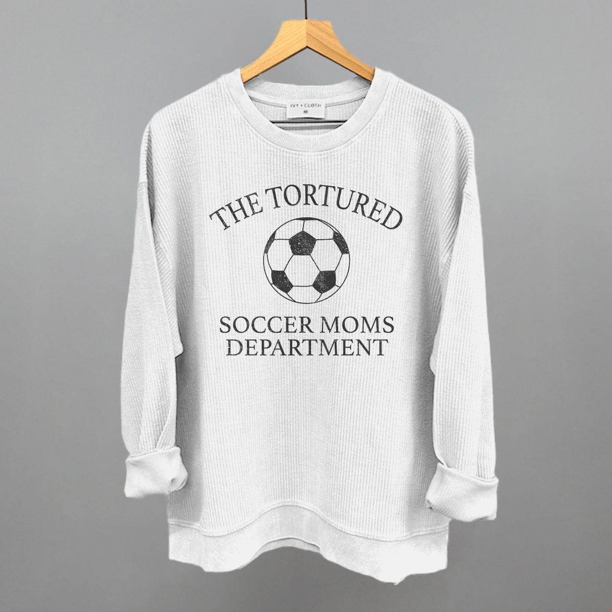 The Tortured Soccer Moms Department Funny Oversized Corded Crewneck Sweatshirt in White – Ivy + Cloth