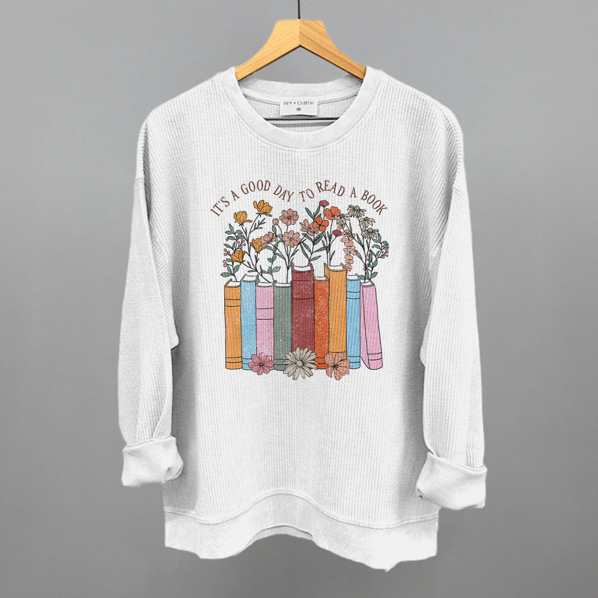 It's A Good Day To Read A Book Funny Oversized Corded Crewneck Sweatshirt in White – Ivy + Cloth
