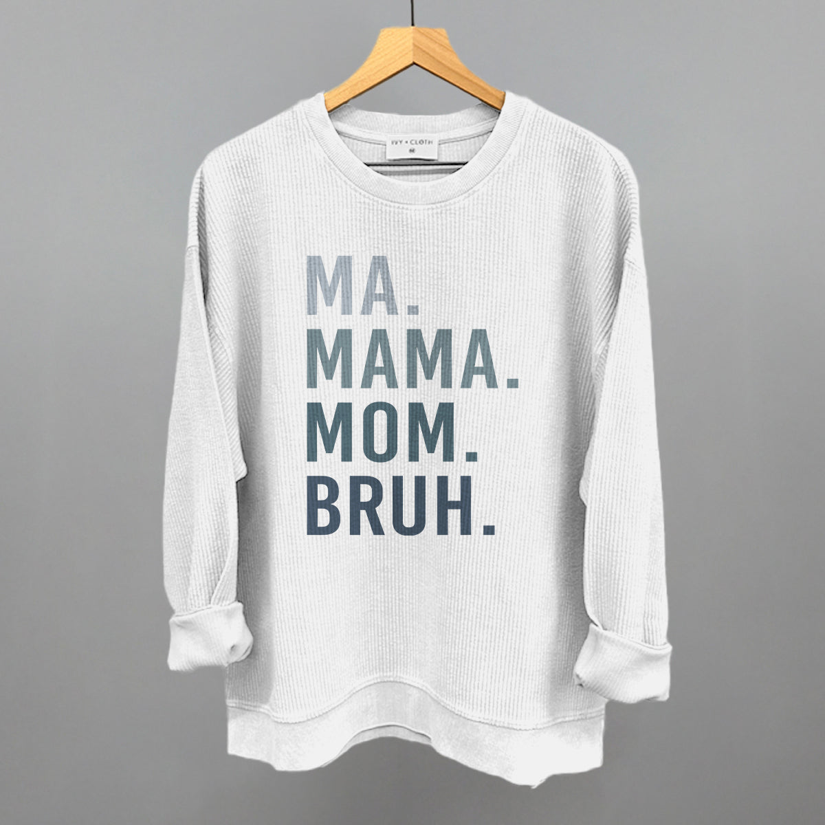 Ma Mama Mom Bruh graphic oversized corded crew in White