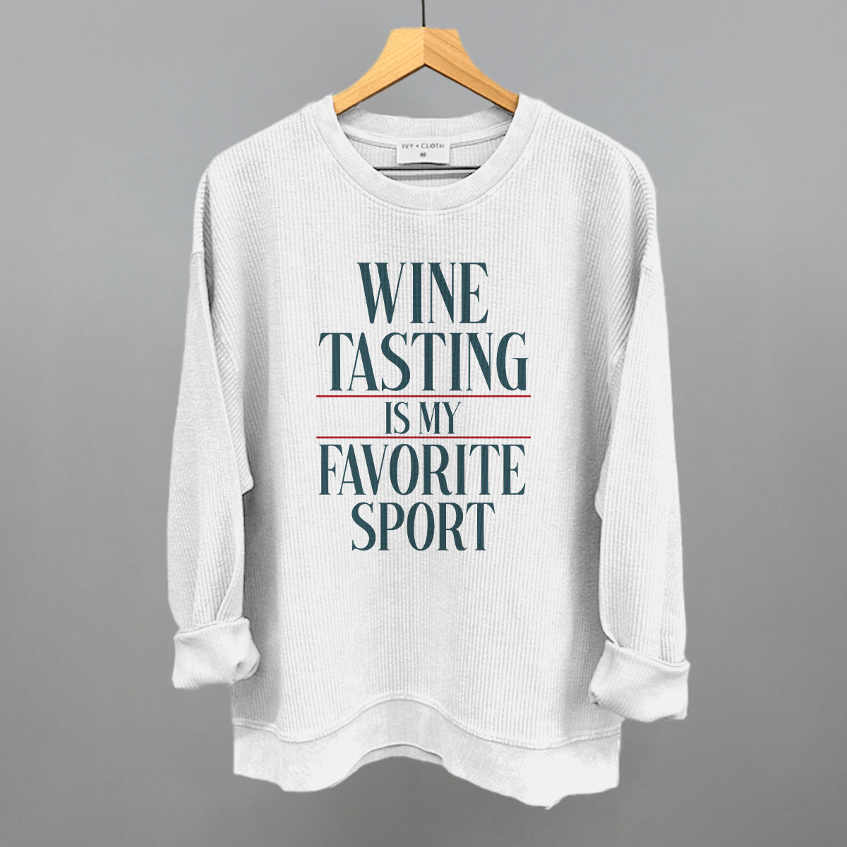 Wine Tasting Is My Favorite Sport graphic oversized corded crew in White
