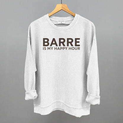 Barre Is My Happy Hour Funny Oversized Corded Crewneck Sweatshirt in White – Ivy + Cloth