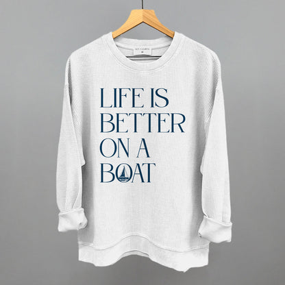 Life Is Better On A Boat graphic oversized corded crew in White