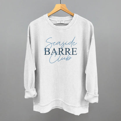 Seaside Barre Club Funny Oversized Corded Crewneck Sweatshirt in White – Ivy + Cloth