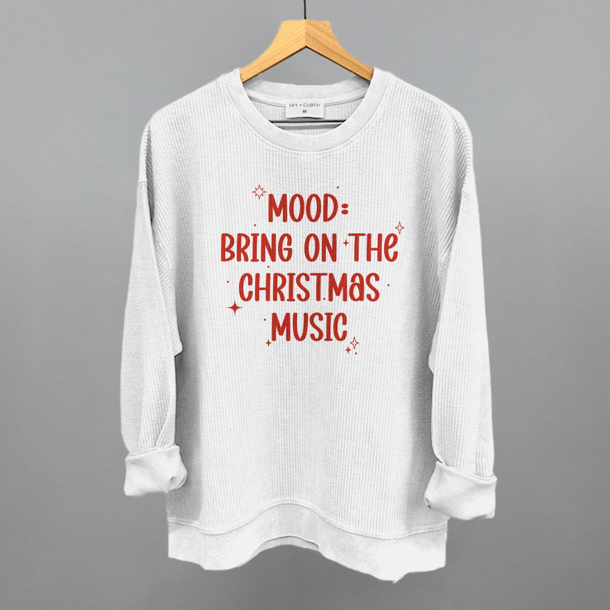 Mood: Bring On The Christmas Music Funny Oversized Corded Crewneck Sweatshirt in White – Ivy + Cloth