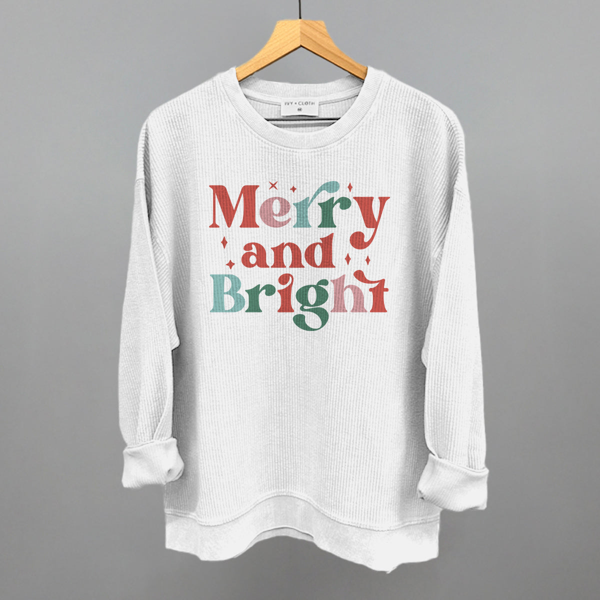 Merry and Bright Colorful Funny Oversized Corded Crewneck Sweatshirt in White – Ivy + Cloth