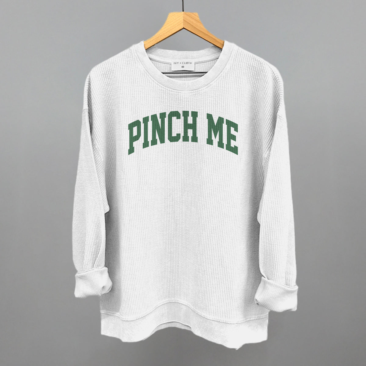 Pinch Me Arch Funny Oversized Corded Crewneck Sweatshirt in White – Ivy + Cloth