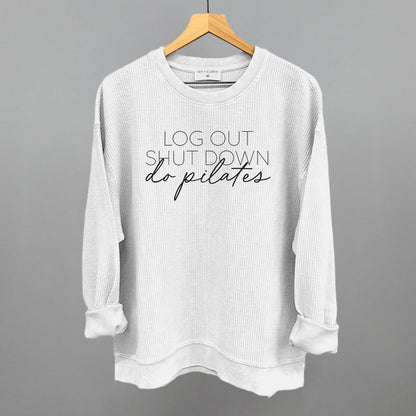 Log Out Shut Down Do Pilates Funny Oversized Corded Crewneck Sweatshirt in White – Ivy + Cloth