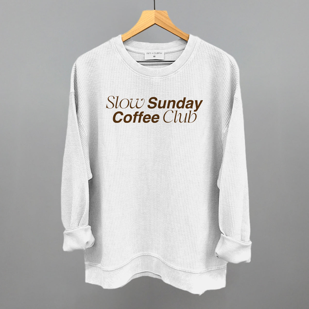 Slow Sundays Coffee Club Funny Oversized Corded Crewneck Sweatshirt in White – Ivy + Cloth