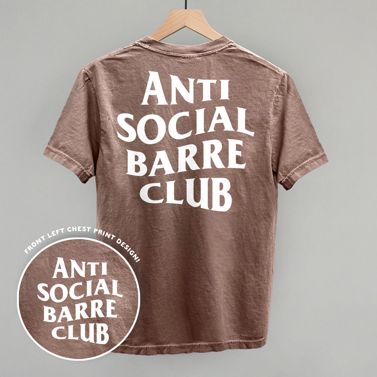Anti Social Barre Club (White) (Back Print) Funny Comfort Colors T-Shirt in Espresso – Ivy + Cloth