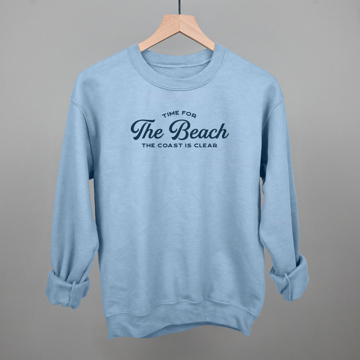 Time For The Beach Funny Sweatshirt in Light Blue – Ivy + Cloth
