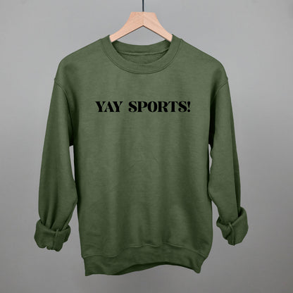 Yay Sports Funny Sweatshirt in Military Green – Ivy + Cloth