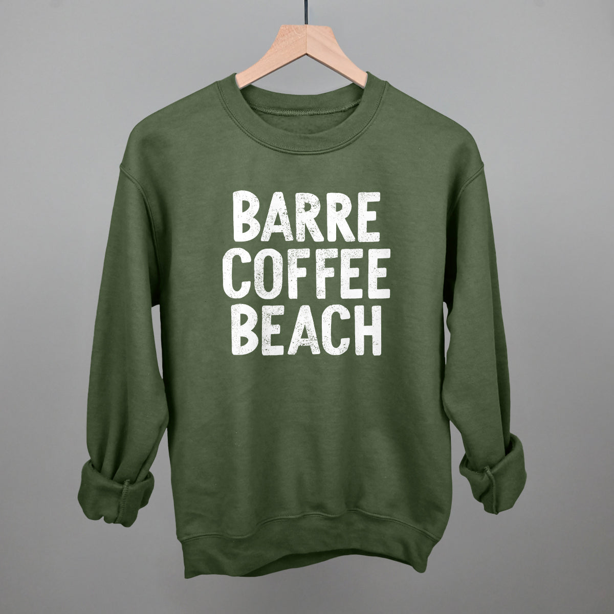 Barre Coffee Beach (White) Funny Sweatshirt in Military Green – Ivy + Cloth