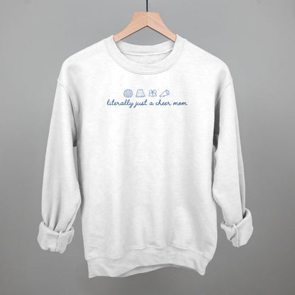 Literally Just A Cheer Mom Funny Sweatshirt in White – Ivy + Cloth