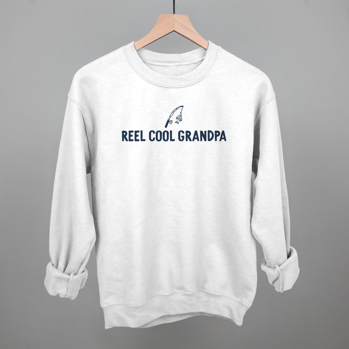 Reel Cool Grandpa Funny Sweatshirt in White – Ivy + Cloth