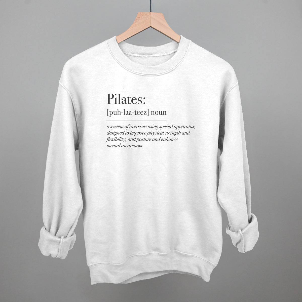 Pilates Definition Funny Sweatshirt in White – Ivy + Cloth