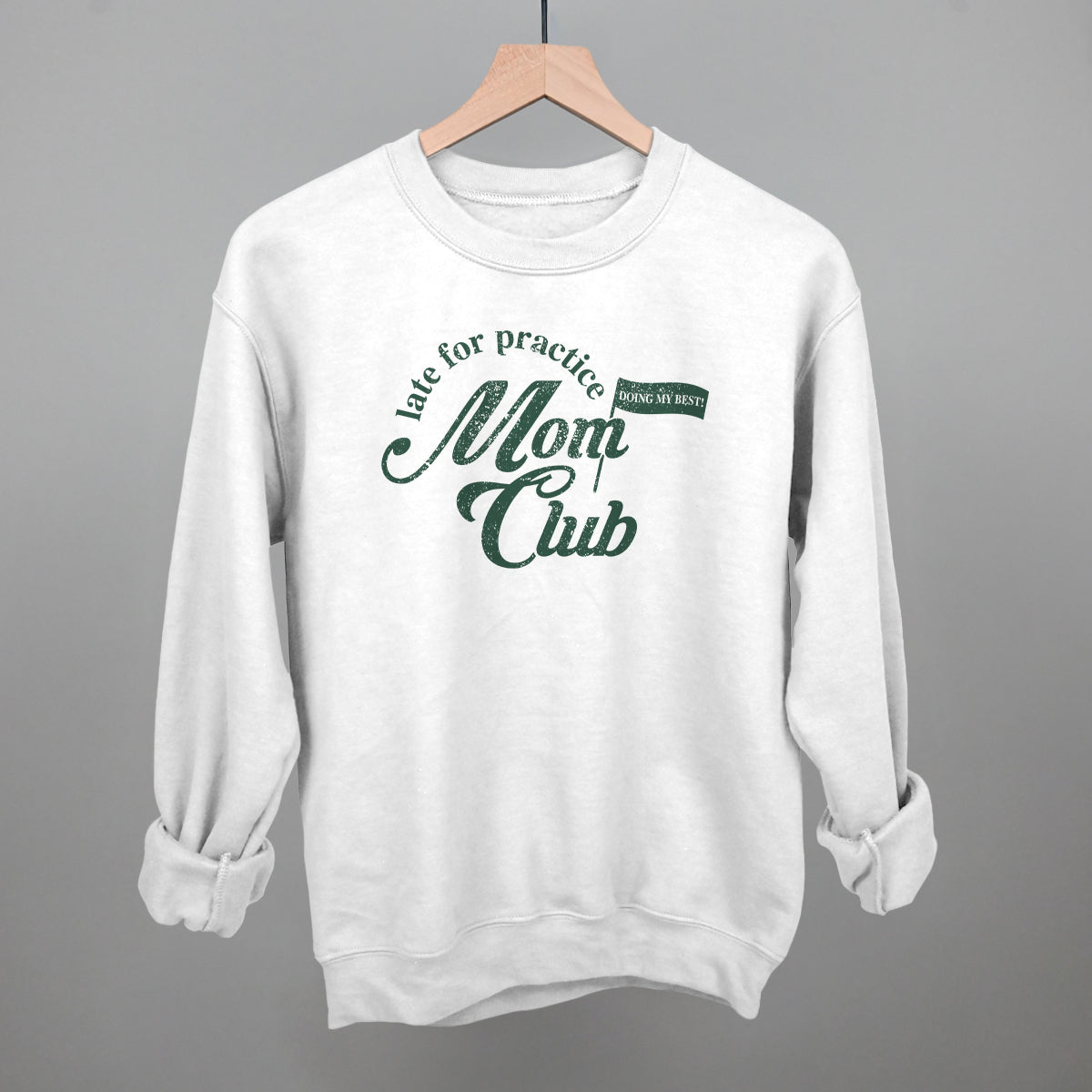 Late For Practice Mom Club Funny Sweatshirt in White – Ivy + Cloth