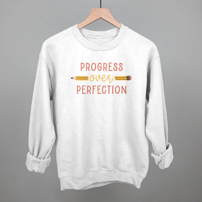 Progress Over Perfection Funny Sweatshirt in White – Ivy + Cloth
