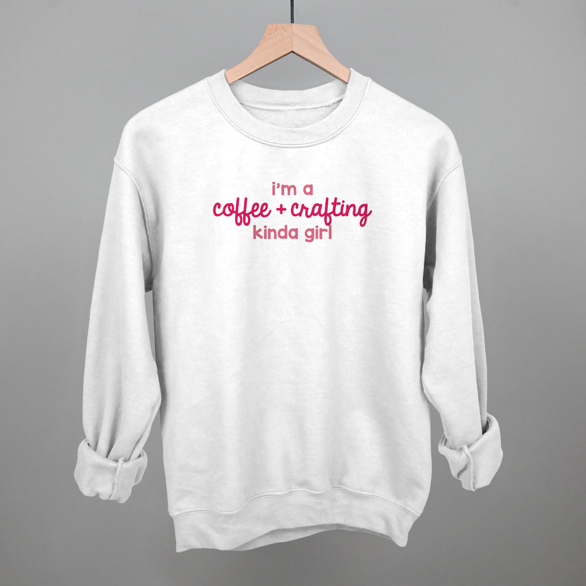 I'm A Coffee + Crafting Kinda Girl graphic crewneck sweatshirt in White