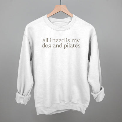 All I Need Is My Dog And Pilates Funny Sweatshirt in White – Ivy + Cloth