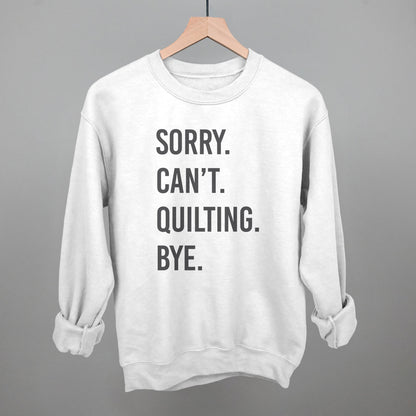 Sorry Can't Quilting Bye graphic crewneck sweatshirt in White