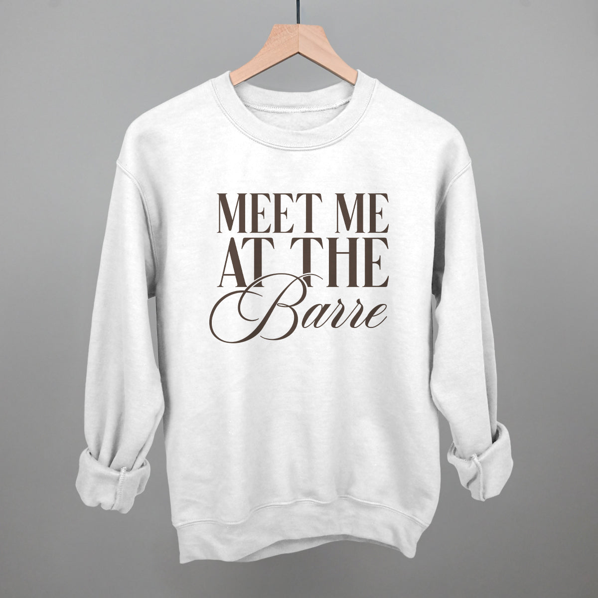 Meet Me At The Barre Funny Sweatshirt in White – Ivy + Cloth