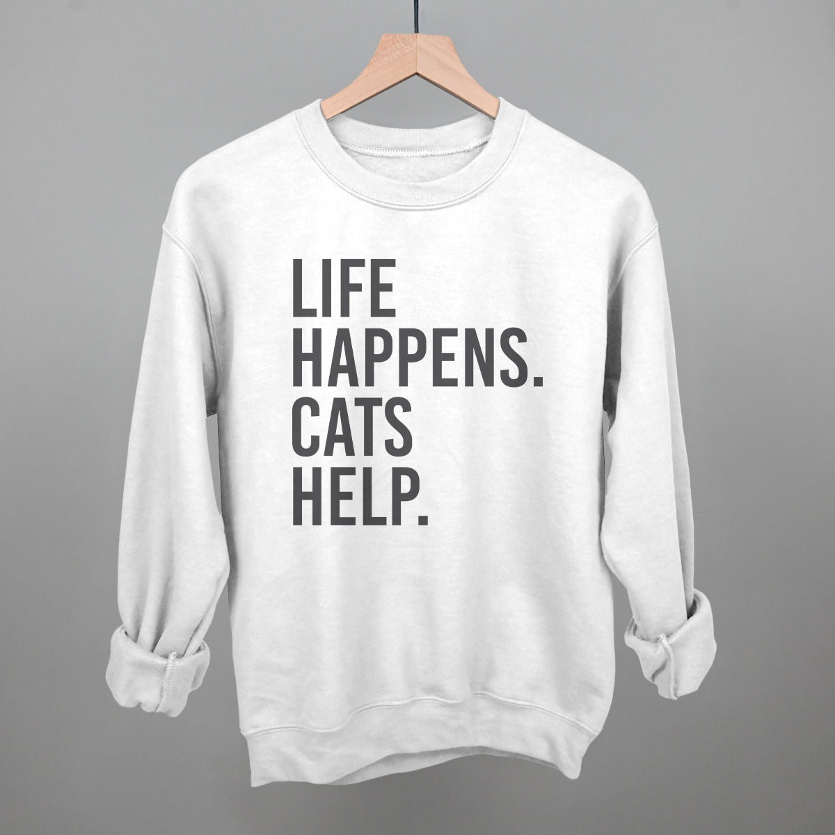 Life Happens Cats Help Cat Lover graphic crewneck sweatshirt in White