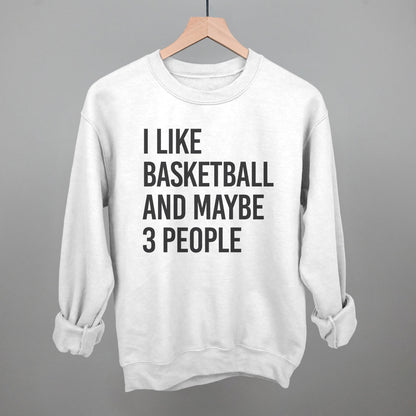 I Like Basketball and Maybe 3 People graphic crewneck sweatshirt in White