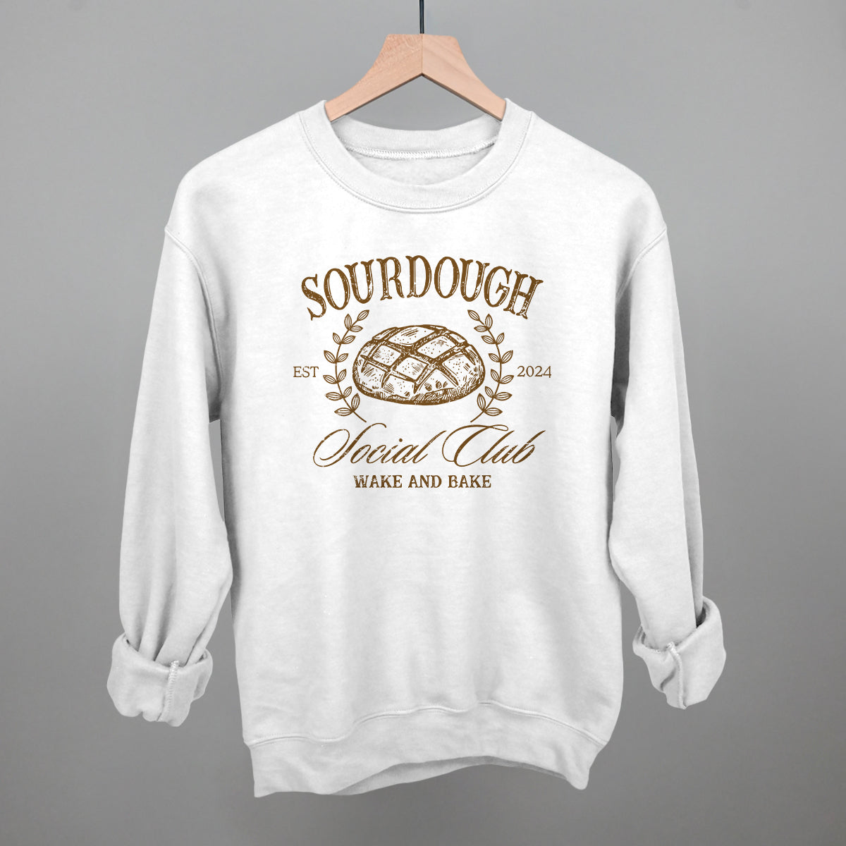 Sourdough Social Club Funny Sweatshirt in White – Ivy + Cloth