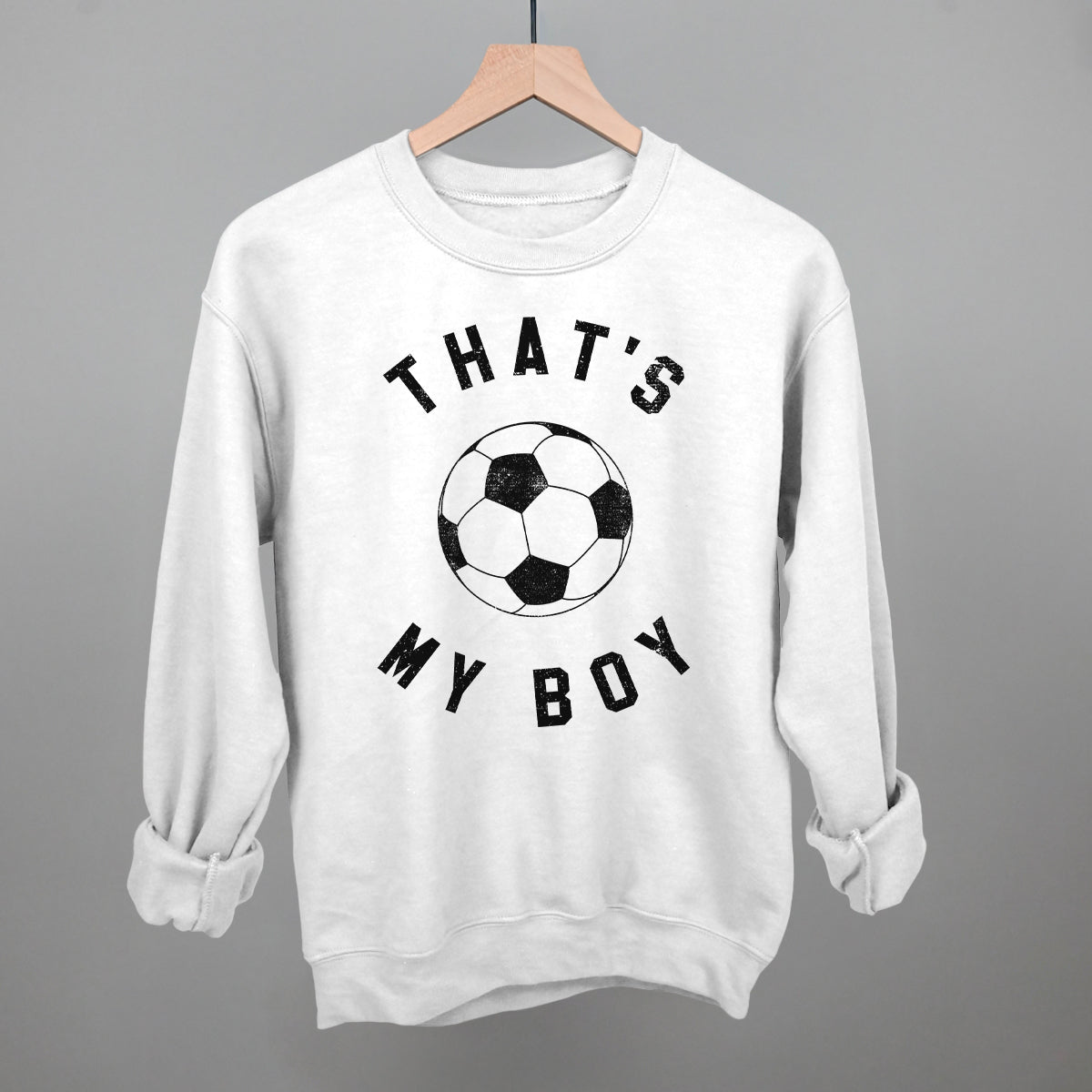 That's My Boy Soccer Funny Sweatshirt in White – Ivy + Cloth