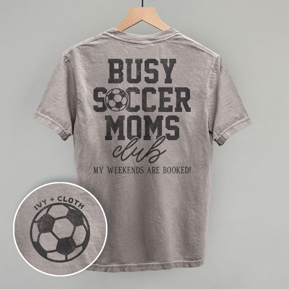 Busy Soccer Moms Club (Back Print) Funny Shirt & Sweatshirt in Grey – Ivy + Cloth