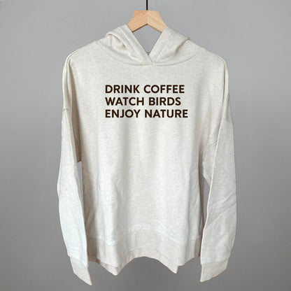 Drink Coffee Watch Birds Enjoy Nature Funny Terry Hoodie in Heather Almond – Ivy + Cloth