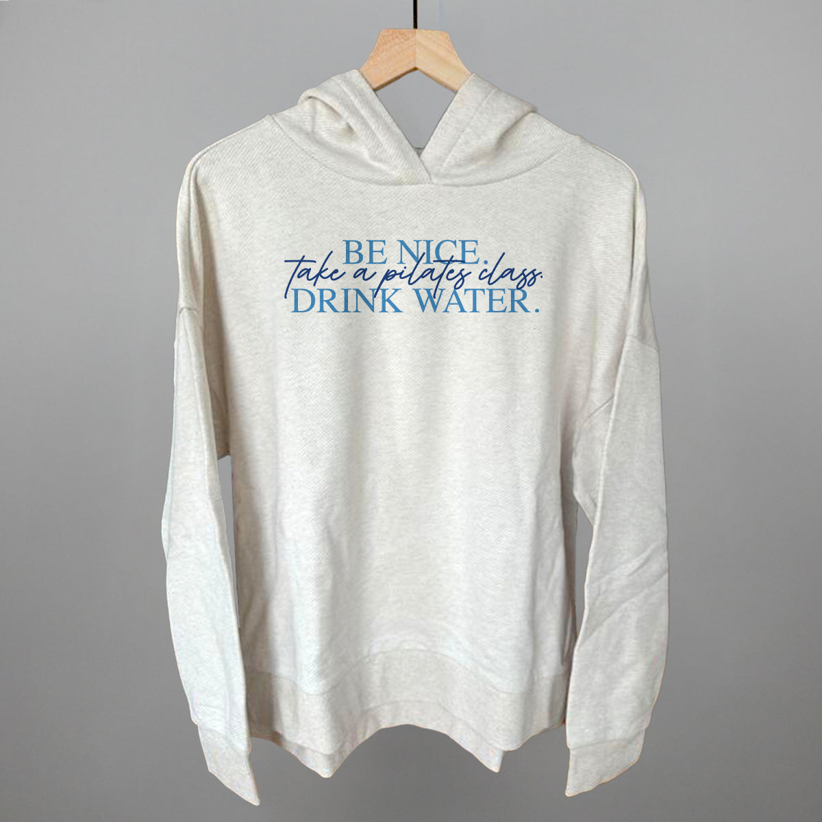 Be Nice, Take A Pilates Class, Drink Water graphic top in Heather Almond