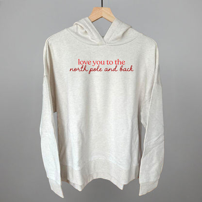 Love You To The North Pole And Back Funny Terry Hoodie in Heather Almond – Ivy + Cloth