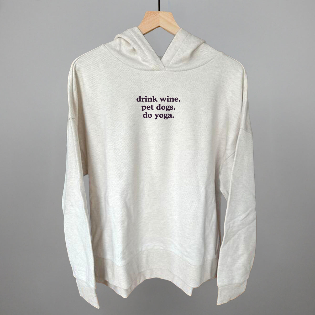 Drink Wine, Pet Dogs, Do Yoga graphic top in Heather Almond
