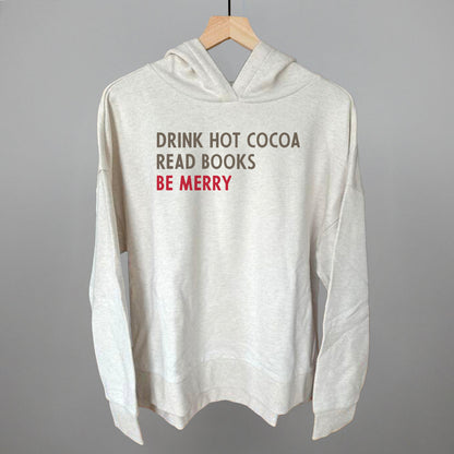 Drink Hot Cocoa Read Books Be Merry Funny Terry Hoodie in Heather Almond – Ivy + Cloth