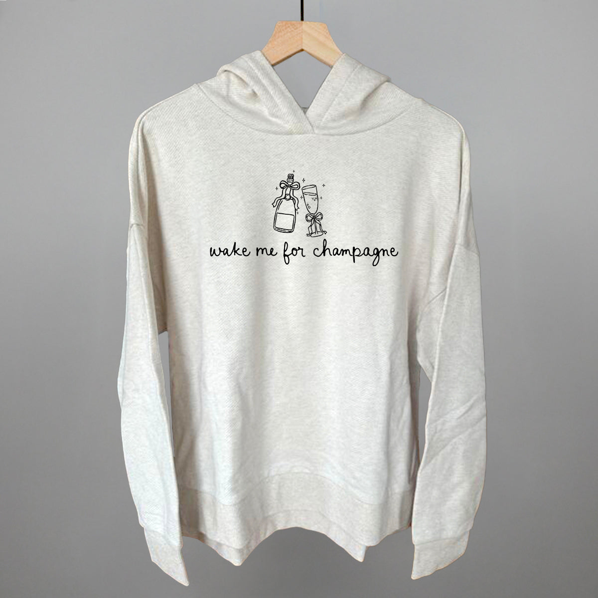 Wake Me For Champagne Funny Terry Hoodie in Heather Almond – Ivy + Cloth