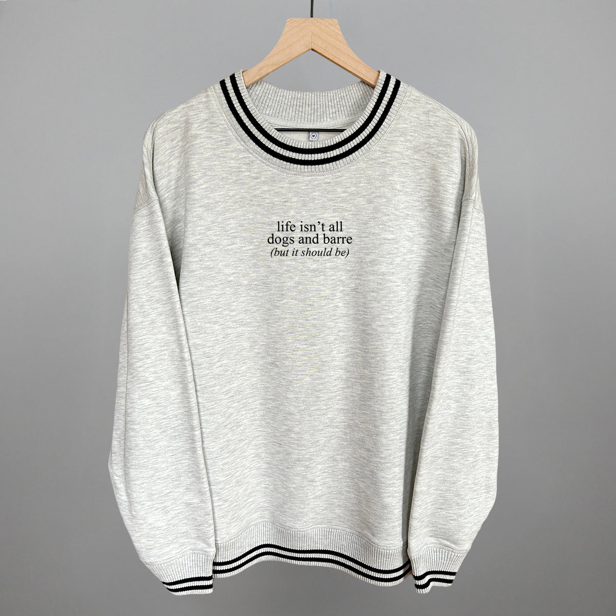 Life Isn't All Dogs and Barre graphic top in Heather Grey