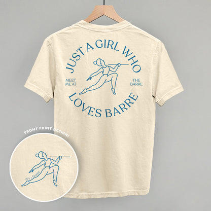 Just A Girl Who Loves Barre (Back Print) Funny Comfort Colors T-Shirt in Ivory – Ivy + Cloth