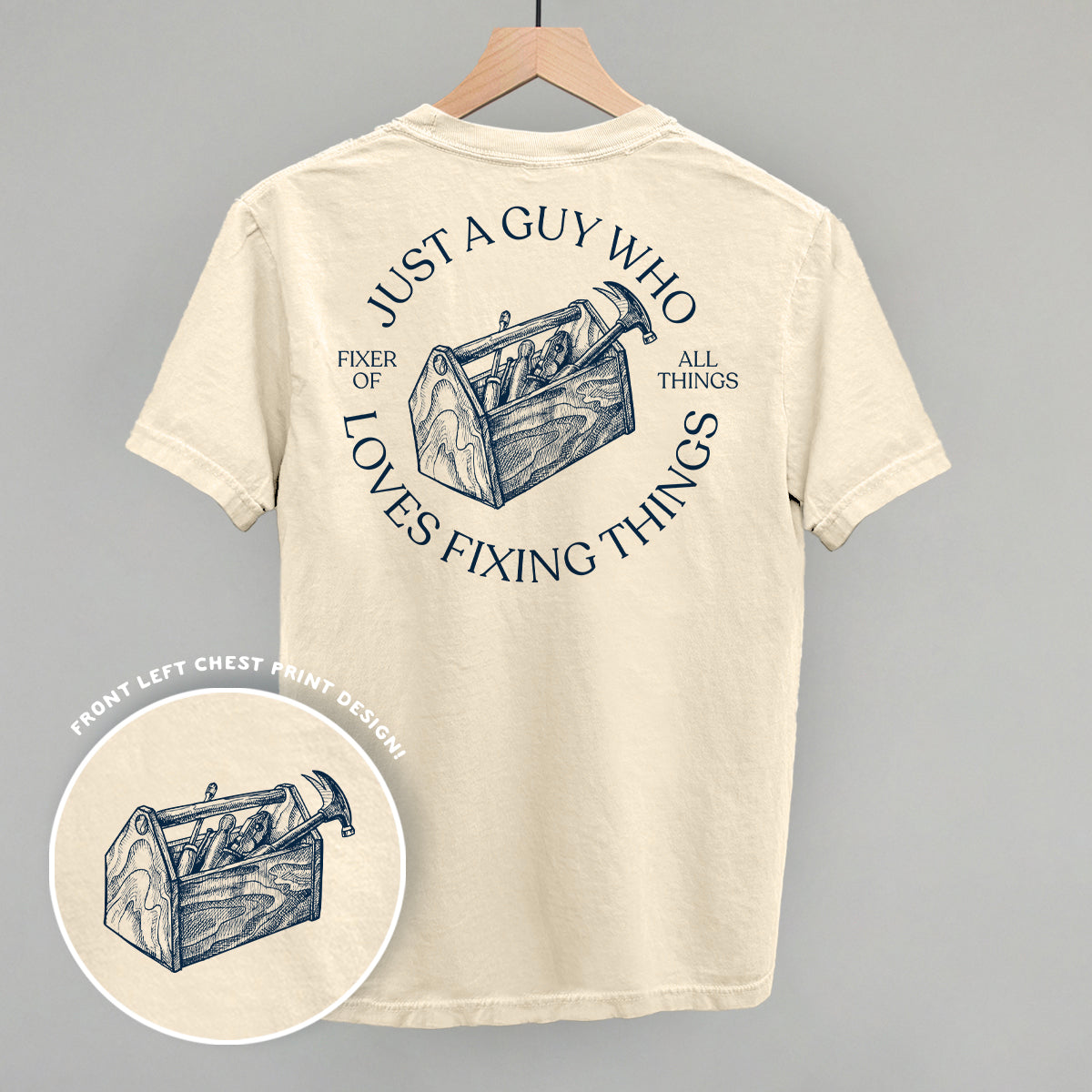 Just A Guy Who Loves Fixing Things (Back Print) Funny Comfort Colors T-Shirt in Ivory – Ivy + Cloth