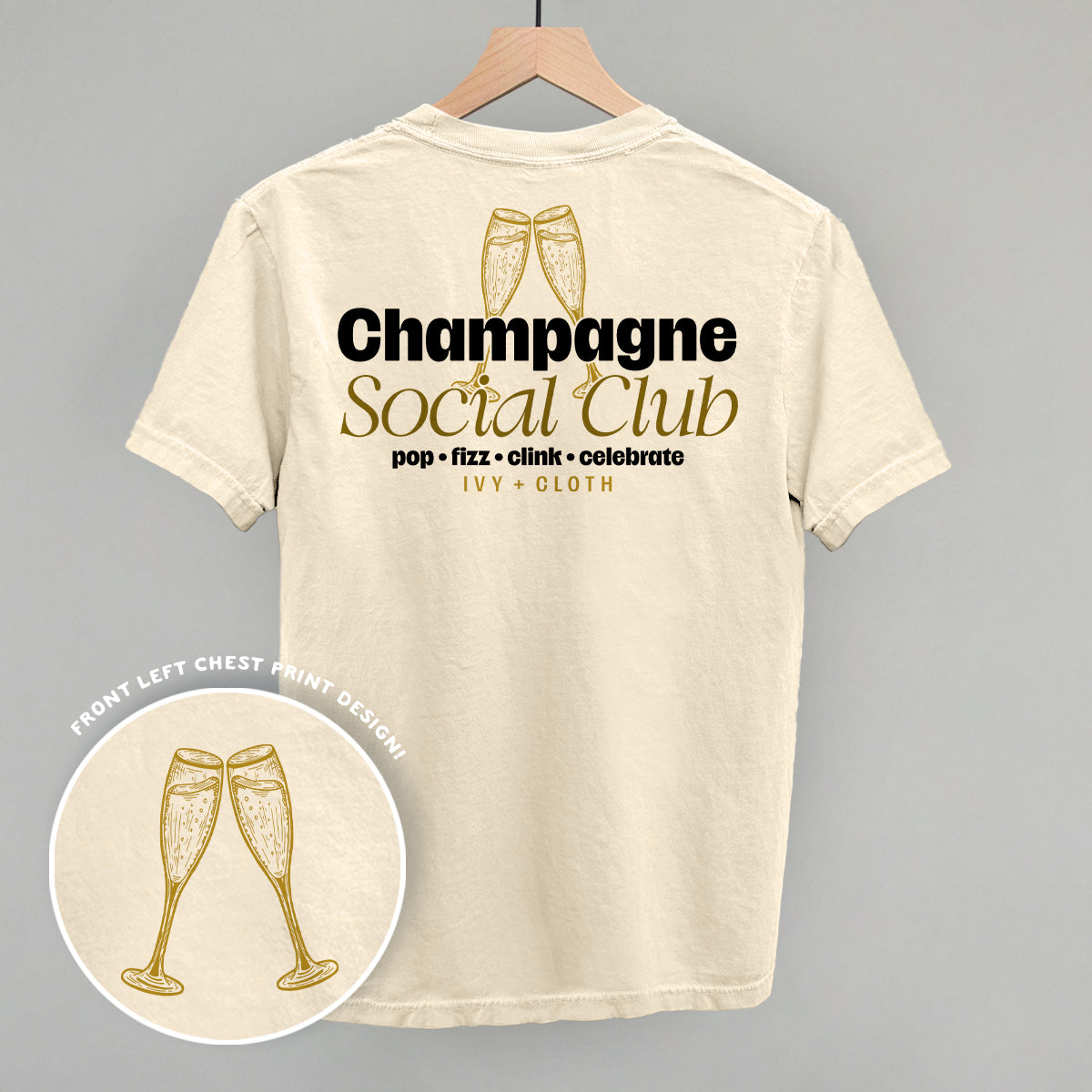 Champagne Social Club (Back Print) Funny Comfort Colors T-Shirt in Ivory – Ivy + Cloth