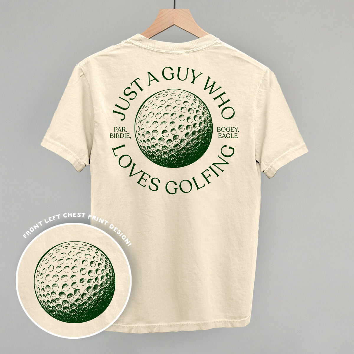 Just A Guy Who Loves Golfing (Back Print) Funny Comfort Colors T-Shirt in Ivory – Ivy + Cloth
