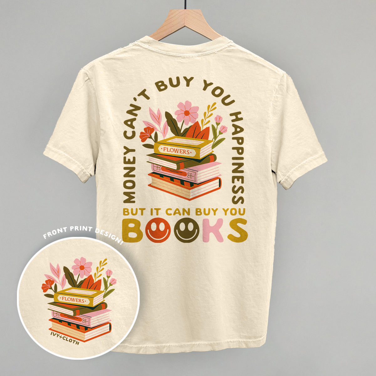 It Can Buy You Books (Back Print) Funny Comfort Colors T-Shirt in Ivory – Ivy + Cloth