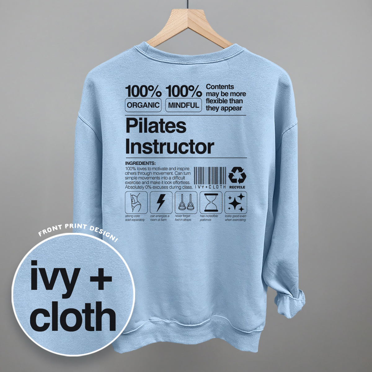 Pilates Instructor Nutrition Facts (Back Print) Funny Sweatshirt in Light Blue – Ivy + Cloth