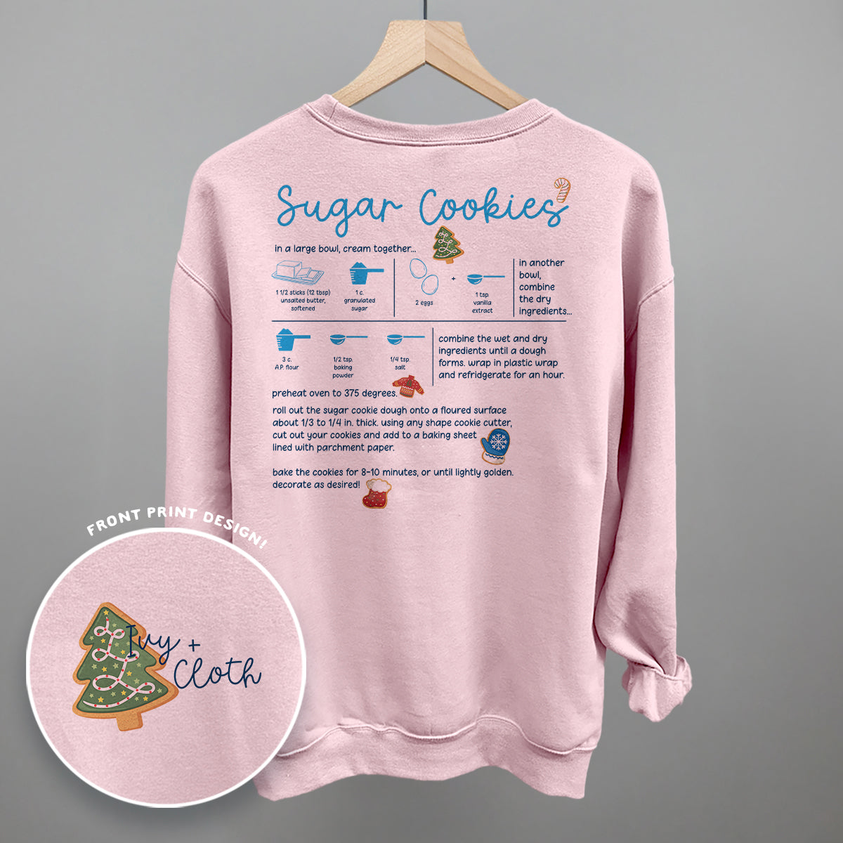 Sugar Cookie Recipe (Back Print) Funny Shirt & Sweatshirt in Light Pink – Ivy + Cloth