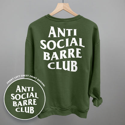 Anti Social Barre Club (White) (Back Print) Funny Sweatshirt in Military Green – Ivy + Cloth