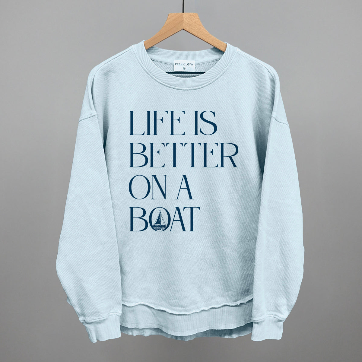 Life Is Better On A Boat graphic top in Nantucket Breeze
