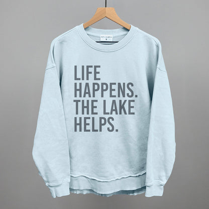 Life Happens. The Lake Helps. Funny Shirt & Sweatshirt – Ivy + Cloth