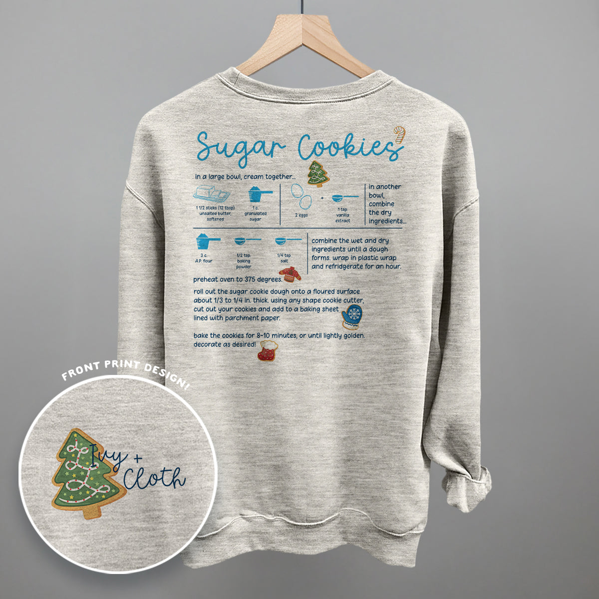 Sugar Cookie Recipe (Back Print) Funny Sweatshirt in Oatmeal – Ivy + Cloth