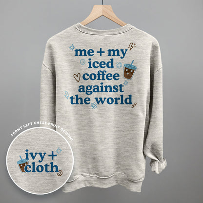 Me + My Iced Coffee Against The World (Back Print) Funny Sweatshirt in Oatmeal – Ivy + Cloth